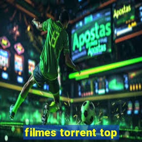 filmes torrent top